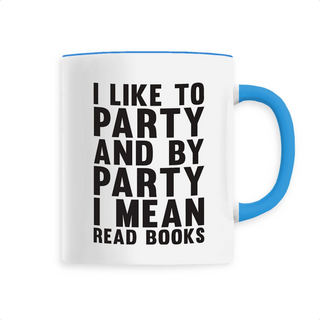 Mug original i like to party